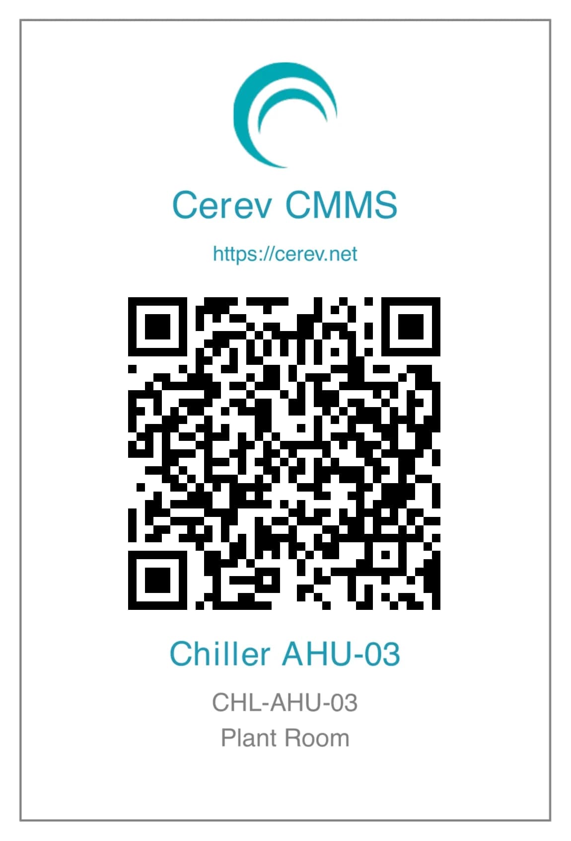 The QR label Cerev prints for Chiller AHU-03, with its code and location